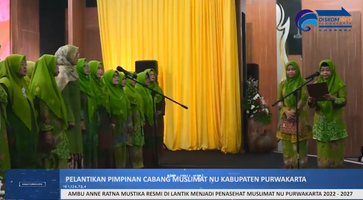PELANTIKAN PIMPINAN CABANG MUSLIMAT NAHDATUL ULAMA KABUPATEN PURWAKARTA 2022 - 2027