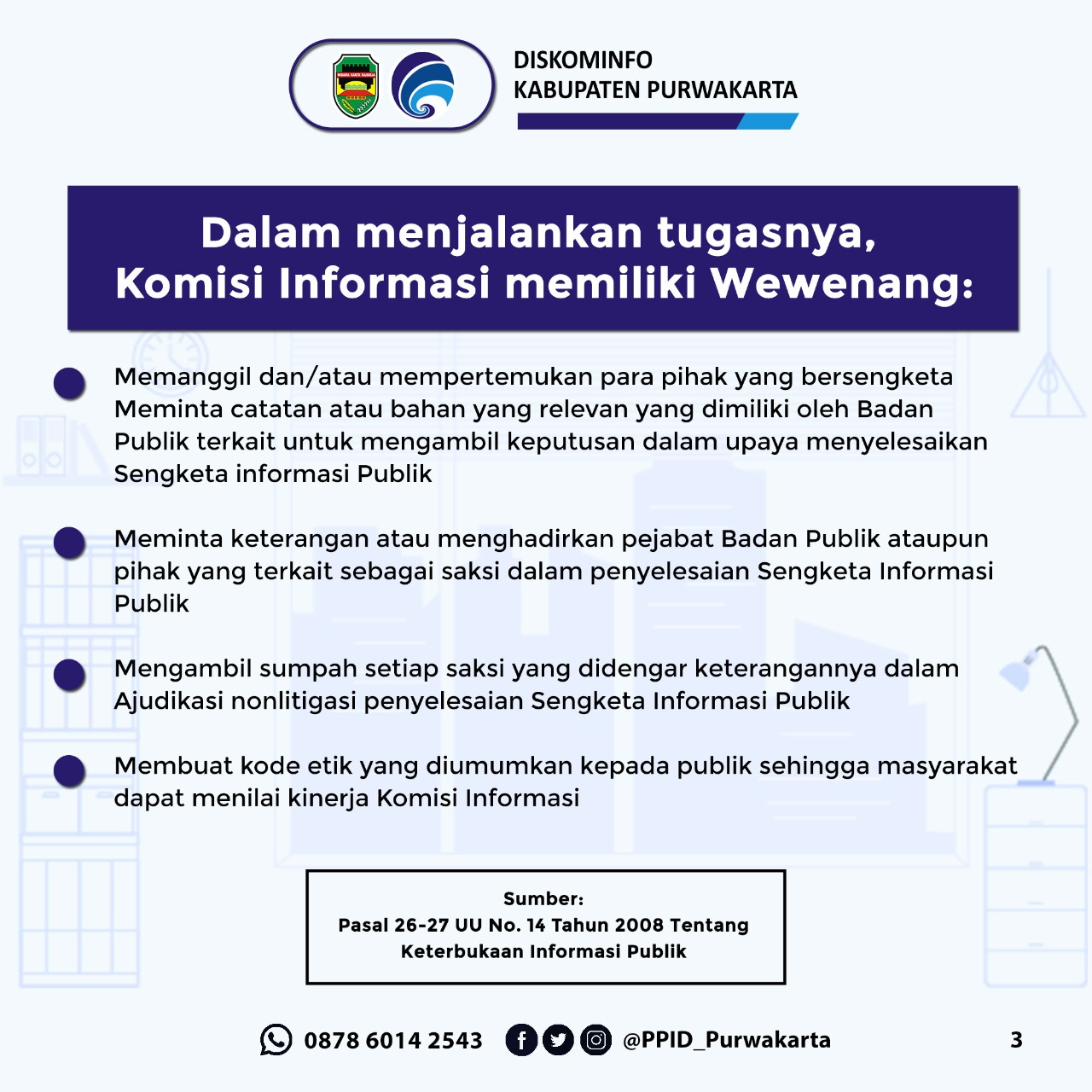 Dalam Menjalankan Tugasnya,Komisi Informasi Memiliki Wewenang: